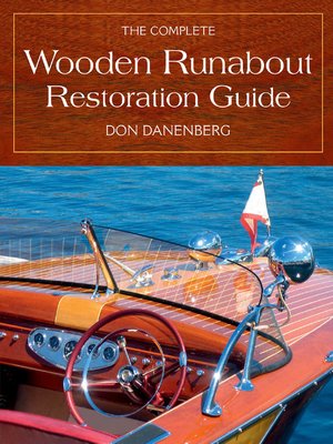 cover image of The Complete Wooden Runabout Restoration Guide